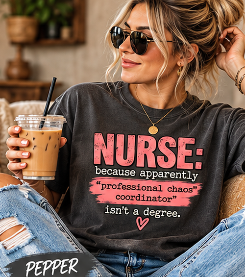 Nurse Professional Chaos Coordinator Shirt | Funny Nurse Tee | UNHINGED by CMH