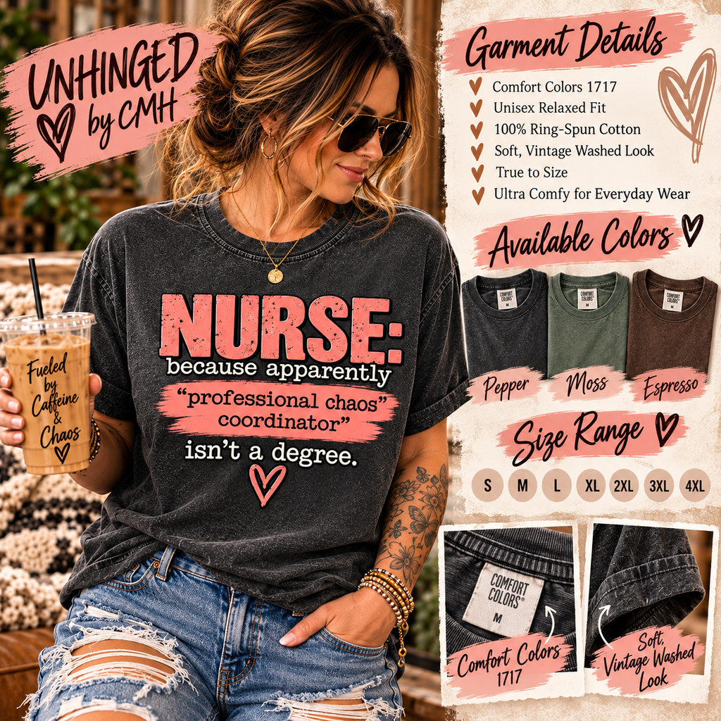 Nurse Professional Chaos Coordinator Shirt | Funny Nurse Tee | UNHINGED by CMH