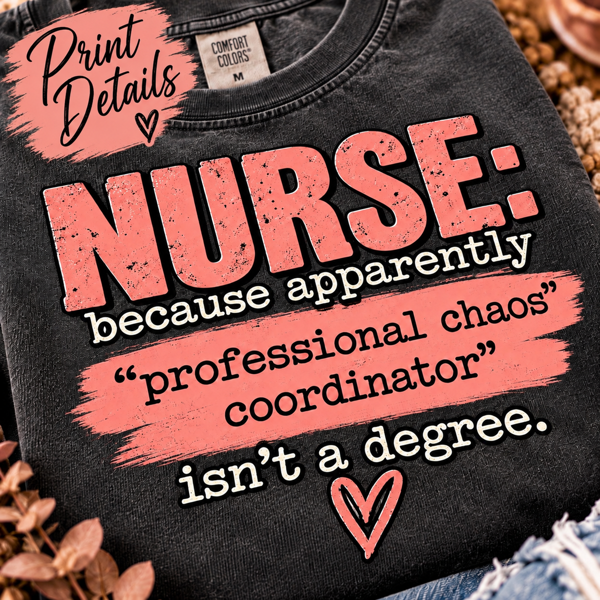 Nurse Professional Chaos Coordinator Shirt | Funny Nurse Tee | UNHINGED by CMH