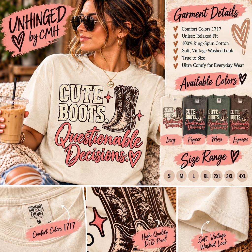 Cute Boots, Questionable Decisions Graphic Tee | UNHINGED by CMH