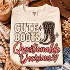Cute Boots, Questionable Decisions Graphic Tee | UNHINGED by CMH