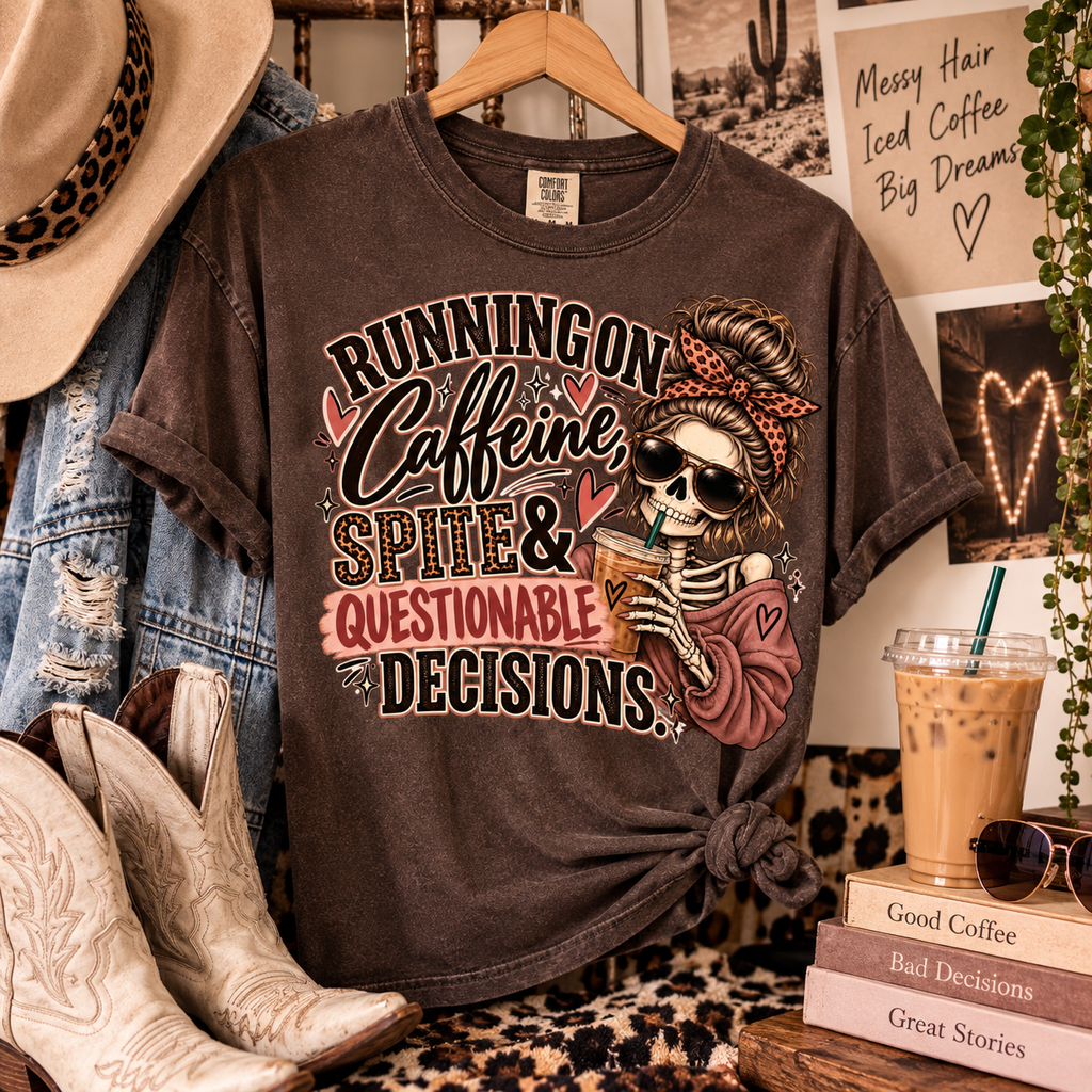 Running on Caffeine, Spite & Questionable Decisions Graphic Tee | UNHINGED by CMH