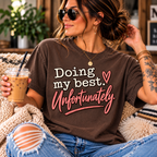 Doing My Best, Unfortunately Graphic Tee | UNHINGED by CMH
