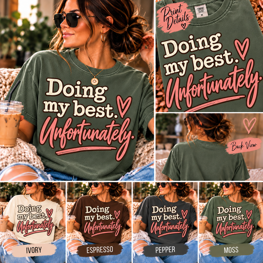 Doing My Best, Unfortunately Graphic Tee | UNHINGED by CMH